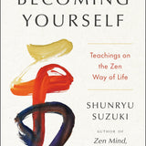 Becoming Yourself - By  Shunryu Suzuki_Inspirational Spiritual_VERGE Lifestyle Online Bookstore