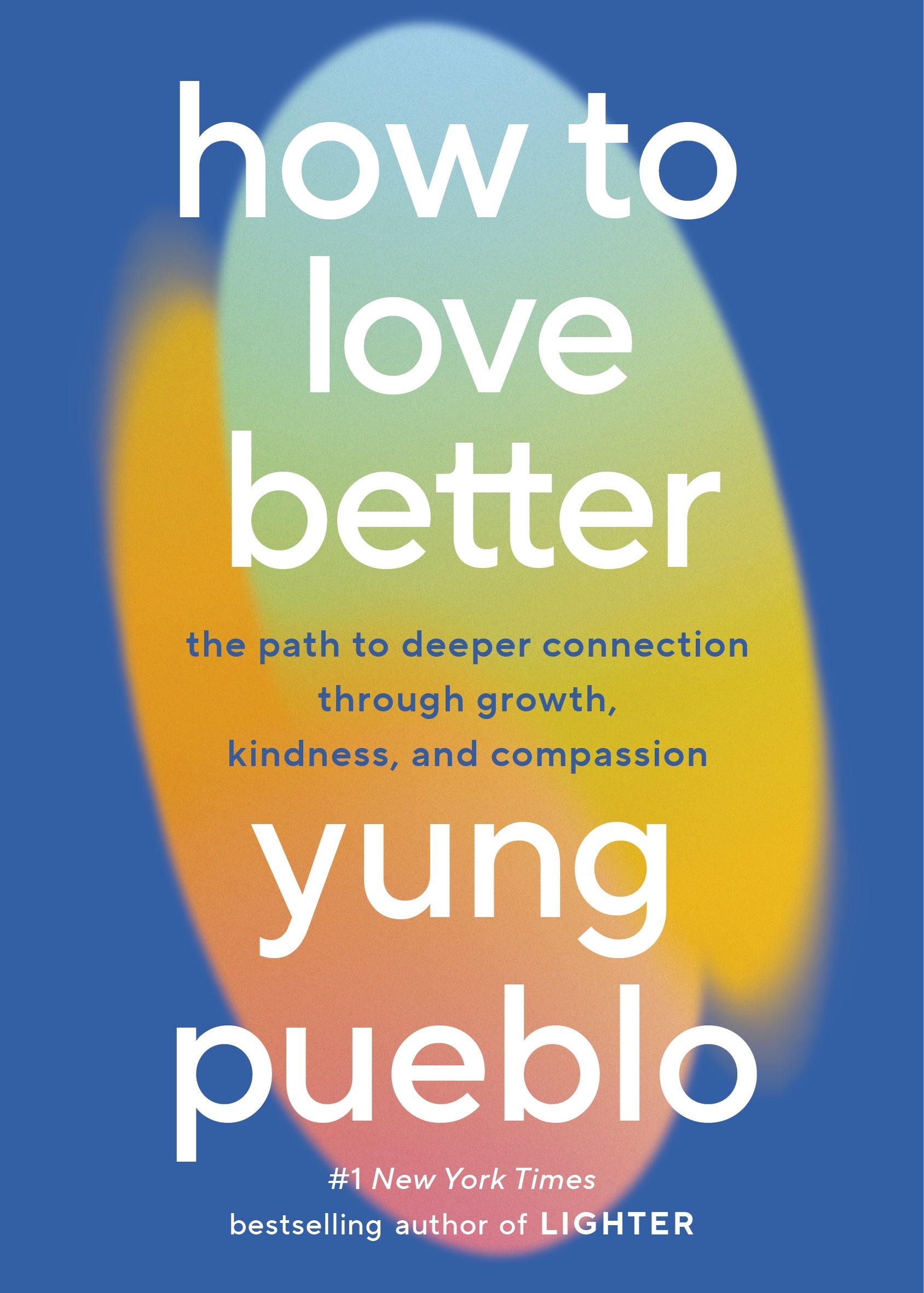 How to Love Better - By Yung Pueblo - VERGE Lifestyle Online Bookstore