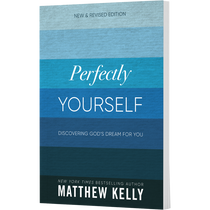 Perfectly Yourself: Discovering God's Dream for You
(New Revised Edition)