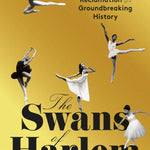 The Swans of Harlem - By Karen Valby_VERGE Lifestyle Online Bookstore